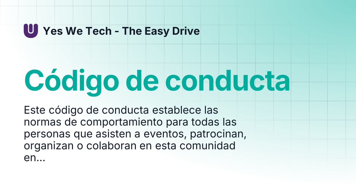 Código de conducta | Yes We Tech - The Easy Drive